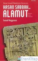 Hasan Sabbah ve Alamut : Öğretisi, Tarihi, Felsefesi