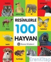 Resimlerle 100 Hayvan - Küçük Boy