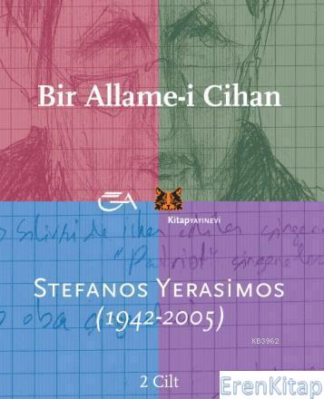 Bir Allame-i Cihan, Stefanos Yerasimos