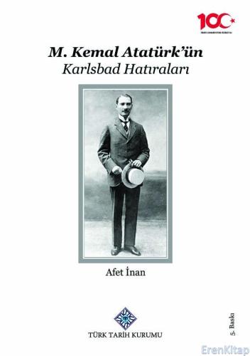 M. Kemal Atatürk'ün Karlsbad Hatıraları
