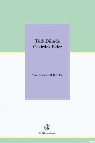 Türk Dilinde Çekirdek Ekler, 2022
