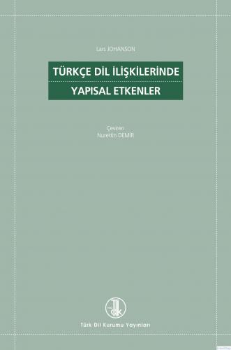 Türkçe Dil İlişkilerinde Yapısal Etkenler, 2022