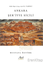 1838-1840 (1254-1256 H.) Tarihli  Ankara Şer'iyye Sicili