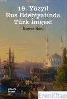 19. Yüzyıl Rus Edebiyatında Türk İmgesi