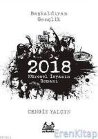 2018: Küresel İsyanın Romanı