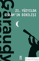 21. Yüzyılda İslam'ın Dirilişi