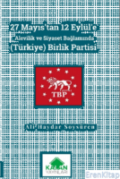 27 Mayıs'tan 12 Eylül'e Alevilik ve Siyaset Bağlamında (Türkiye) Birlik Partisi