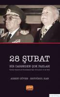 28 Şubat Bir Darbeden Çok Fazlası (Türkiye Siyasetinde Muhafazakârlığın Dönüşümü ve Ak Parti)