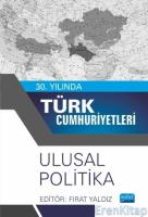 30. Yılında Türk Cumhuriyetleri - Ulusal Politika