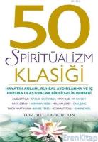 50 Zenginlik Klasiği : 50 Spiritüalizm Klasiği