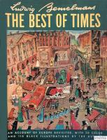 The Best of Times : An Account of Europe Revisited, With 50 Color and 110 Black Illustrations by the Author