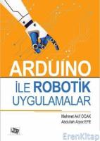 Arduino ile Robotik Uygulamalar