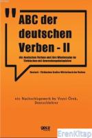 ABC Der Deutschen Verben - II :  Die Deutschen Verben Und İhre Wiedergabe im Türkischen Mit Anwendungsbeispielen
