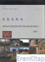 Adana İlçeler Kültür Envanteri II 2008