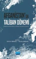 Afganistan'da Taliban Dönemi - Bölgesel-Küresel Bakış ve Türkiye Açısından İnceleme
