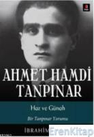 Ahmet Hamdi Tanpınar Haz ve Günah :  Bir Tanpınar Yorumu