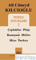 Ali Cüneyd Kılcıoğlu Toplu Oyunları 2 : Çıplaklar Plajı - Komşum Hitler - Miss Turkey