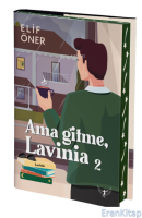 Ama Gitme Lavinia 2
