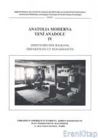 Anatolia Moderna : Yeni Anadolu 4. Derviches des Balkans, Disparitions et Renaissances