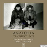 Anatolia, transient lives