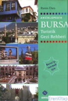 Ansiklopedik Bursa Turistik Gezi Rehberi