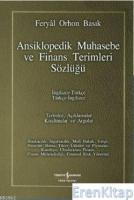 Ansiklopedik Muhasebe ve Finans Terimleri Sözlüğü : İngilizce-Türkçe / Türkçe-İngilizce