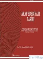Arap Edebiyatı Tarihi - Osmanlı Dönemi : Mısır ve Bilâdu'ş - Şam Bölgesi (922-1217/1516-1802)