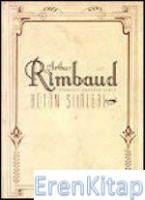 Arthur Rimbaud Bütün Şiirleri