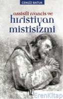 Assissili Francis ve Hristiyan Mistisizmi