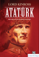 Atatürk : Bir Milletin Yeniden Doğuşu