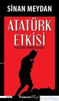 Atatürk Etkisi : İflas - İşgal - Direniş - Kurtuluş