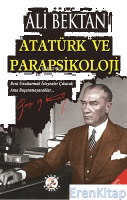 Atatürk Ve Parapsikoloji