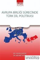 Avrupa Birliği Sürecinde Türk Dil Politikası
