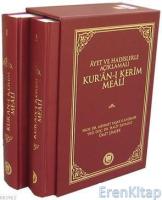 Ayet Ve Hadislerle Açıklamalı Kur'an-ı Kerim Meali (2 Cilt)