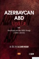 Azerbaycan-Abd İlişkileri ve Azerbaycan'da Abd İmajı (1991-2010)