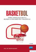 Basketbol - Farklı Bakış Açılarıyla Bilindik ve Bilinmedik Yönleriyle