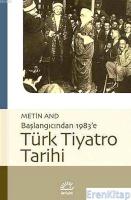 Başlangıcından 1983'e Türk Tiyatro Tarihi