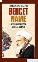 Behcet Name : Ayetullah Behcet'ten Sorulara Cevaplar