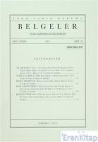 Belgeler - Türk Tarih Belgeleri Dergisi : Sayı 36