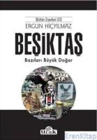 Beşiktaş : Bazıları Büyük Doğar