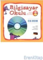 Bilgisayar Okulu :  Kitabıyla Birlikte CD-ROM
