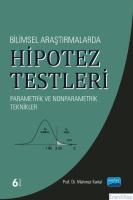 Bilimsel Araştırmalarda Hipotez Testleri - Parametrik ve Nonparametrik Teknikler