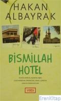 Bismillah Hotel : Filistin, Morisya, Arjantin, Kıbrıs, Suudi Arabbistan, Ermenistan, Somali, Çerkesya, Gana ve Fransa