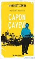 Capon Çayevi :  Mahmudiye Üçlemesi 2