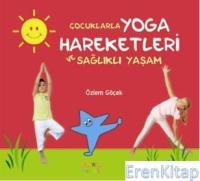 Çocuklarla Yoga Hareketleri ve Sağlıklı Yaşam