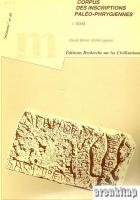 Corpus des Inscriptions Paleo - Phrygiennes Memoire no. 45 Volum 1 - 2