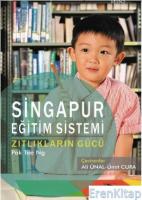 Singapur Eğitim Sistemi: Zıtlıkların Gücü