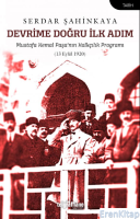 Devrime Doğru İlk Adım : Mustafa Kemal Paşa'nın Halkçılık Programı (13 Eylül 1920)