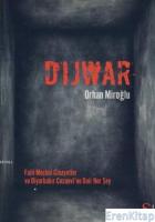 Dijwar :  Faili Meçhul Cinayetler ve Diyarbakır Cezaevi'ne Dair Her Şey