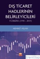 Dış Ticaret Hadlerinin Belirleyicileri: Türkiye (1998-2019)